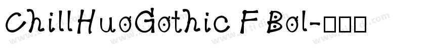 ChillHuoGothic F Bol字体转换